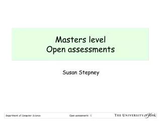 Masters level Open assessments