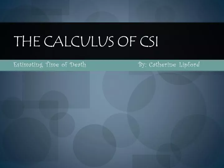 the calculus of csi