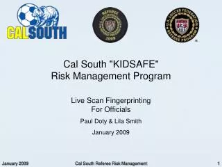 Cal South &quot;KIDSAFE&quot; Risk Management Program