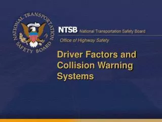Driver Factors and Collision Warning Systems