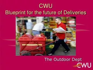 CWU Blueprint for the future of Deliveries