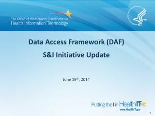 Data Access Framework (DAF) S&amp;I Initiative Update
