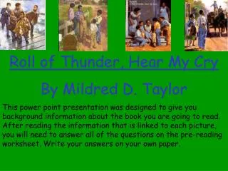Roll of Thunder, Hear My Cry By Mildred D. Taylor