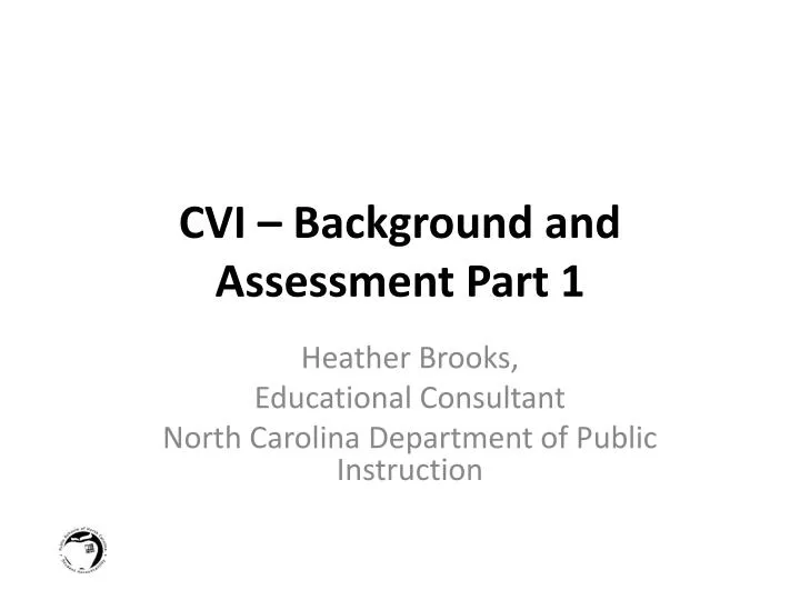 cvi background and assessment part 1