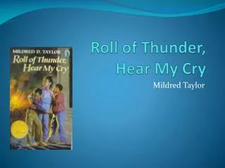 Roll of Thunder, Hear My Cry