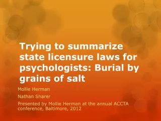 Trying to summarize state licensure laws for psychologists: Burial by grains of salt