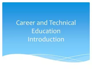 Career and Technical Education Introduction