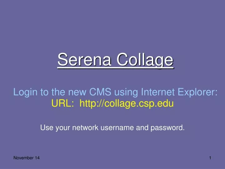 serena collage login to the new cms using internet explorer