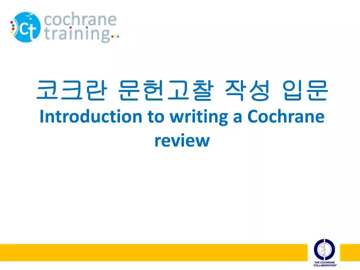 introduction to writing a cochrane review