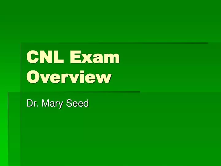 cnl exam overview