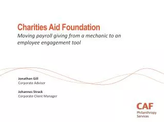 Charities Aid Foundation Moving payroll giving from a mechanic to an employee engagement tool