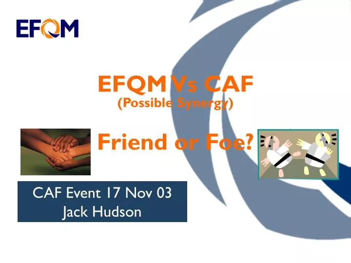 efqm vs caf possible synergy friend or foe