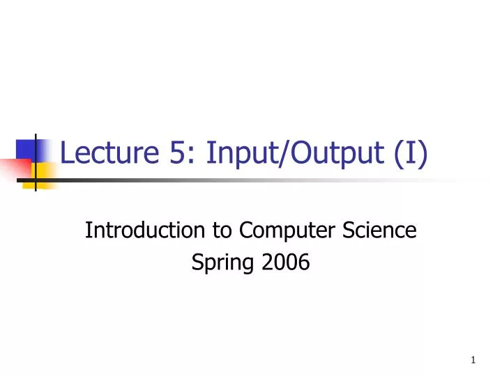 lecture 5 input output i