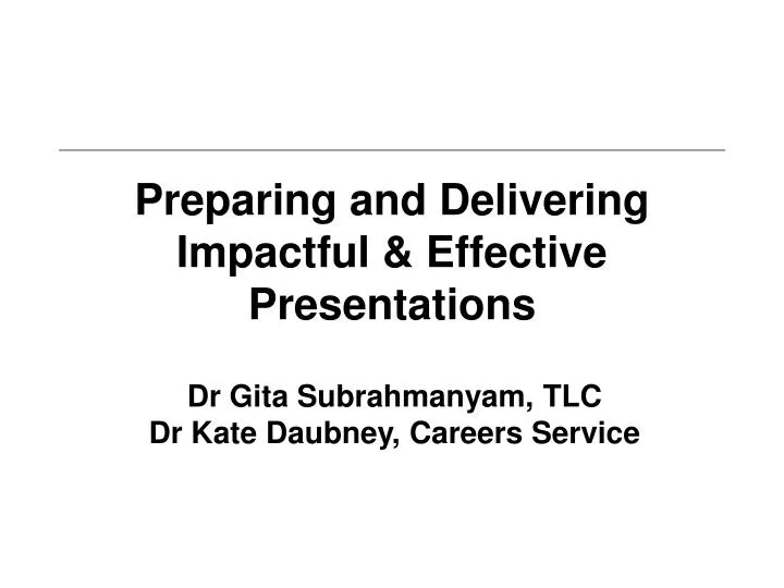 preparing and delivering impactful effective presentations