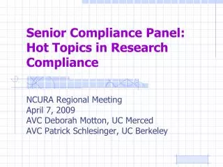 Senior Compliance Panel: Hot Topics in Research Compliance