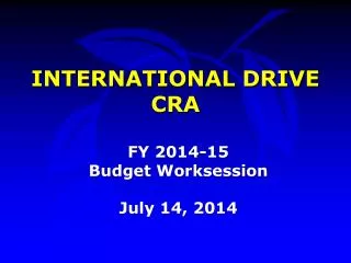 INTERNATIONAL DRIVE CRA