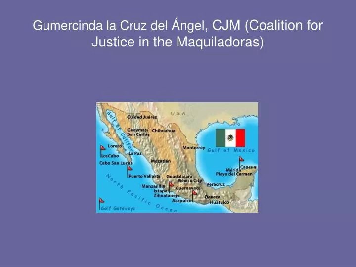 gumercinda la cruz del ngel cjm coalition for justice in the maquiladoras