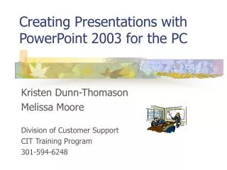 Creating Presentations with PowerPoint 2003 for the PC