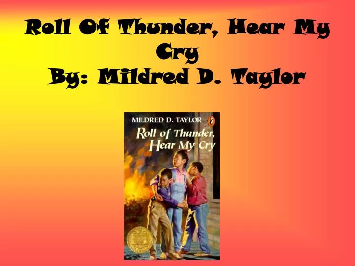 roll of thunder hear my cry by mildred d taylor