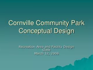 Cornville Community Park Conceptual Design