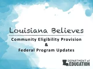 Community Eligibility Provision &amp; Federal Program Updates
