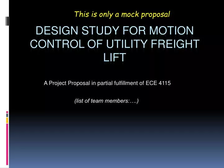 design study for motion control of utility freight lift