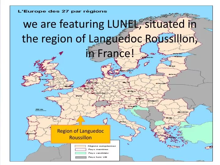 we are featuring lunel situated in the region of languedoc roussillon in france