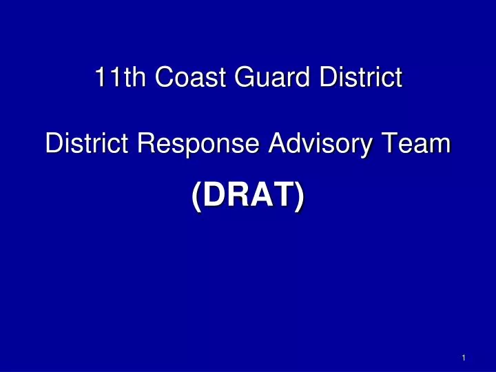 11th coast guard district district response advisory team drat