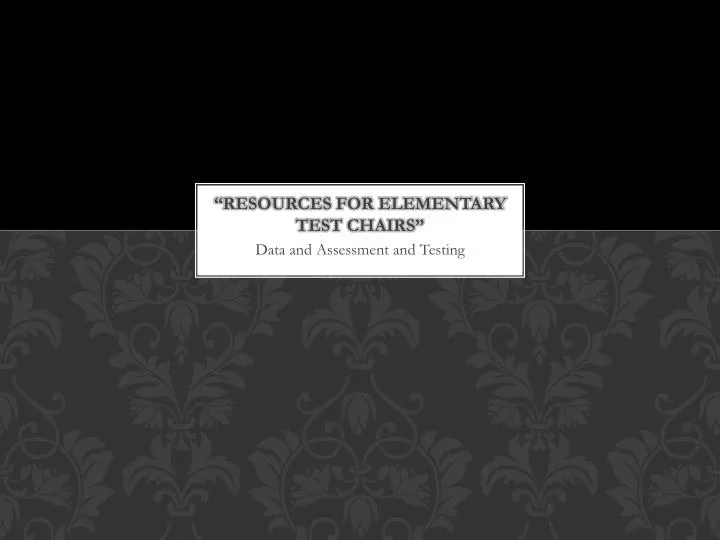 resources for elementary test chairs