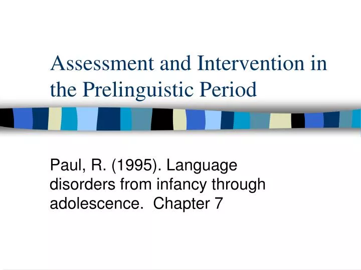 assessment and intervention in the prelinguistic period