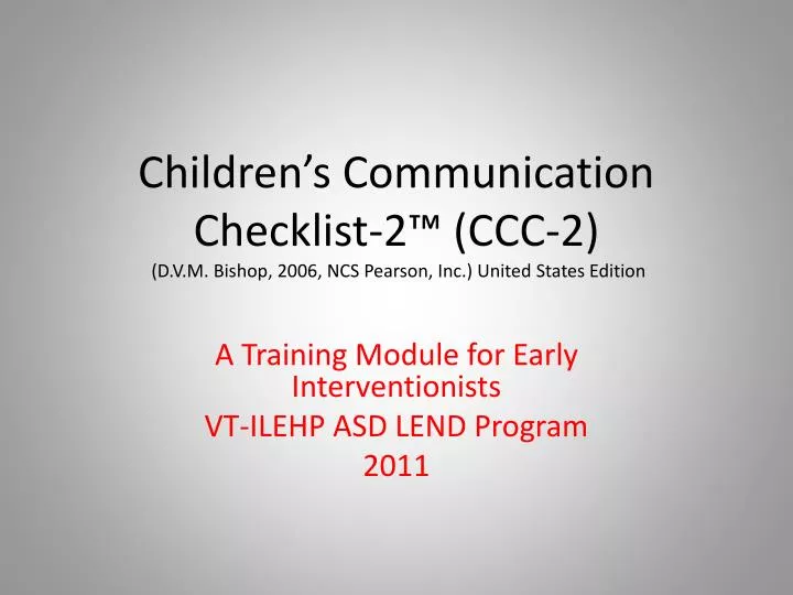 children s communication checklist 2 ccc 2 d v m bishop 2006 ncs pearson inc united states edition
