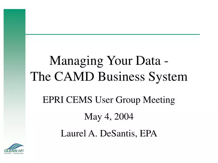 managing your data the camd business system