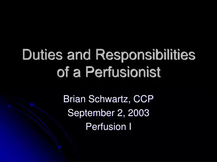 duties and responsibilities of a perfusionist