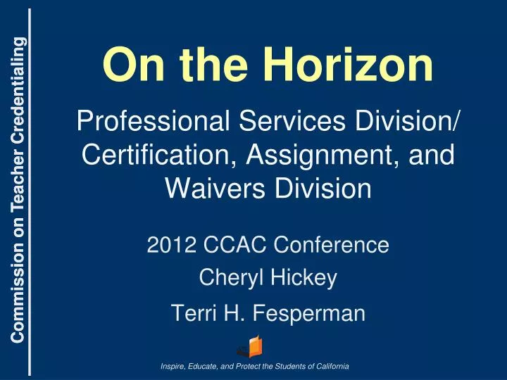 on the horizon professional services division certification assignment and waivers division