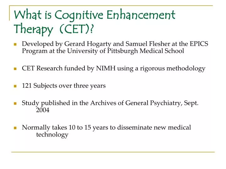what is cognitive enhancement therapy cet