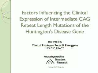 presented by Clinical Professor Peter K Panegyres MD PhD FRACP