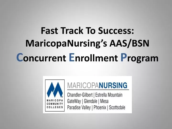 fast track to success maricopanursing s aas bsn c oncurrent e nrollment p rogram