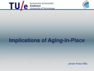 Implications of Aging-in-Place