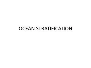 OCEAN STRATIFICATION