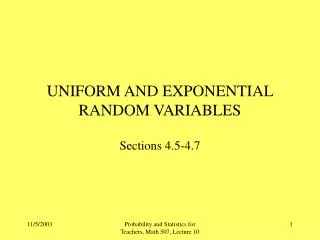 UNIFORM AND EXPONENTIAL RANDOM VARIABLES