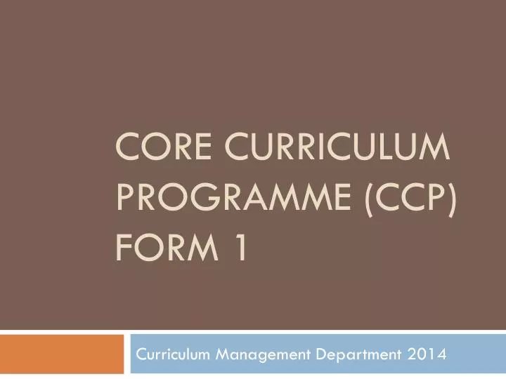 core curriculum programme ccp form 1
