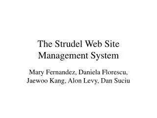 The Strudel Web Site Management System