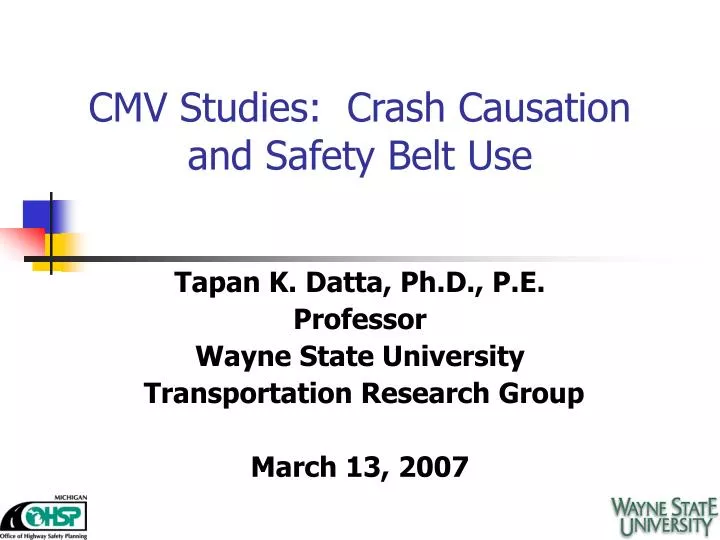 cmv studies crash causation and safety belt use