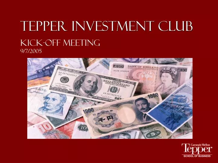 tepper investment club kick off meeting 9 7 2005