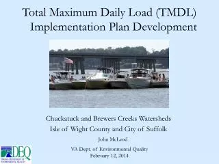 Total Maximum Daily Load (TMDL ) Implementation Plan Development