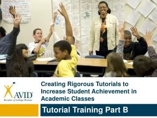 Creating Rigorous Tutorials to Increase Student Achievement in Academic Classes