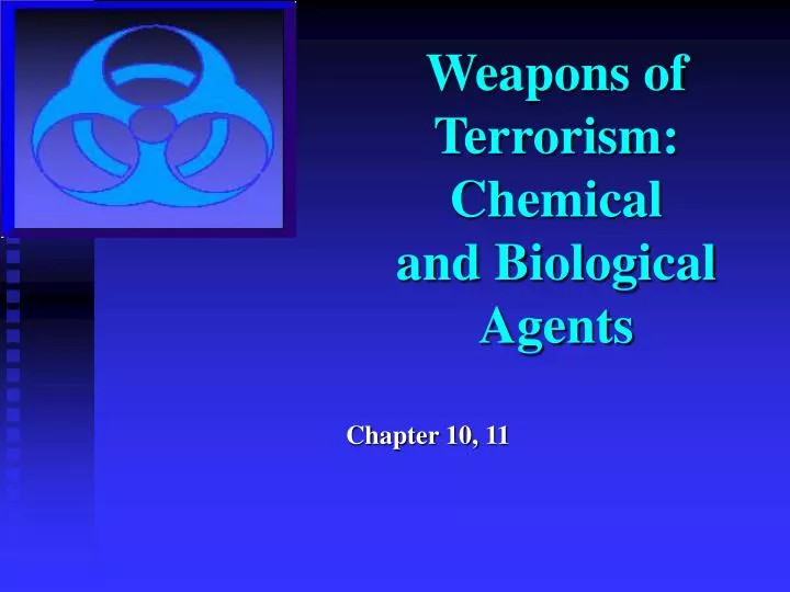 weapons of terrorism chemical and biological agents