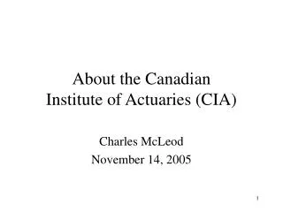 About the Canadian Institute of Actuaries (CIA)