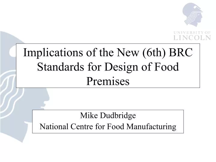 implications of the new 6th brc standards for design of food premises
