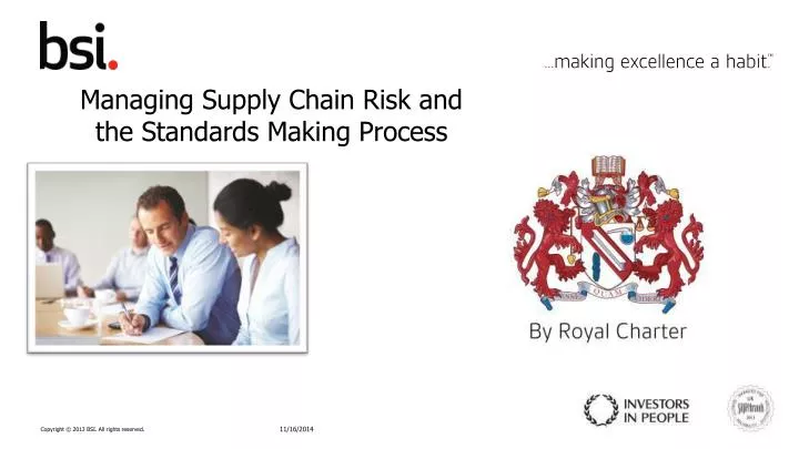 managing supply chain risk and the standards making process